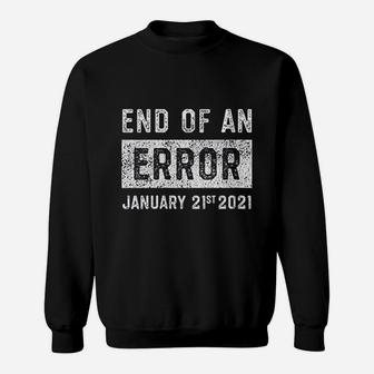 End Of An Error Sweatshirt | Crazezy DE