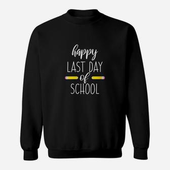 End Of School Year Cute Funny Gift Happy Last Day Of School Sweatshirt | Crazezy DE