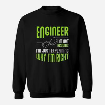 Engineer I Am Not Arguing Sweatshirt | Crazezy CA