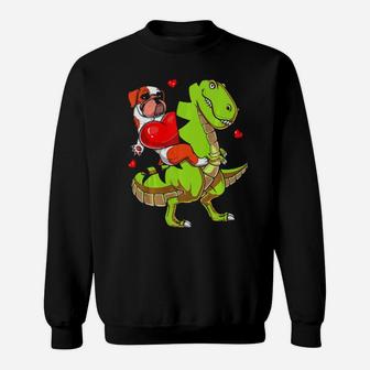 English Bulldog Riding T-Rex Dinosaur Valentines Day Sweatshirt - Monsterry
