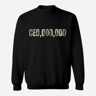 Entrepreneur Ceo,000,000 Millionaire Businessman Sweatshirt | Crazezy DE