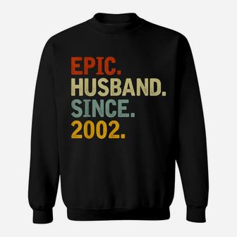 Epic Husband Since 2002 - Funny 20Th Wedding Anniversary Sweatshirt | Crazezy UK