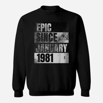 Epic Since January 1981 | 40Th Birthday Gift Sweatshirt | Crazezy