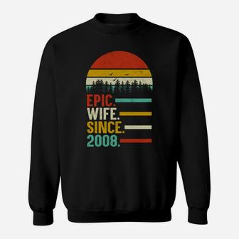 Epic Wife Since 2008, 12Th Wedding Anniversary Gift For Her Sweatshirt | Crazezy