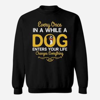 Every In A While A Dog Sweatshirt - Monsterry