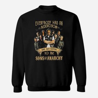 Everybody Has An Addiction Sweatshirt - Monsterry DE