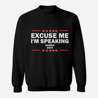 Excuse Me I Am Speaking Sweatshirt - Monsterry UK
