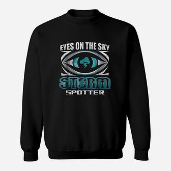 Eyes On The Sky Storm Spotter Weatherman Weather Chasing Sweatshirt | Crazezy DE