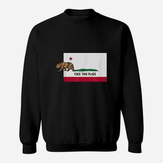 F This Place Leaving California Funny Designed Sweatshirt | Crazezy CA