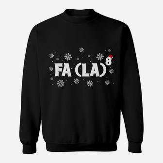 Fa La 8 Santa Red Plaid Claus Fa La Math Teacher Christmas Sweatshirt | Crazezy