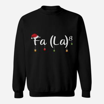 Fa La8 Funny Math Teachers Santa Fa La Xmas Holiday Gift Sweatshirt | Crazezy DE