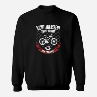 Fahrrad-Motiv Sweatshirt Nicht Anfassen – Zahnfee Warnung für Radfahrer - Seseable