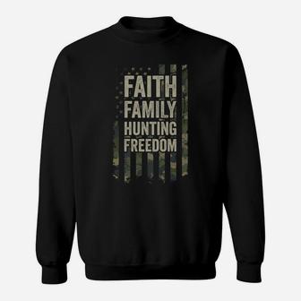 Faith Family Hunting Freedom - Funny Hunter Usa Camo Flag Sweatshirt | Crazezy