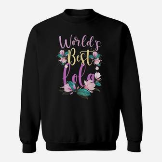 Family World's Best Lola Tee Funny Lola Ever Gift Sweatshirt | Crazezy DE