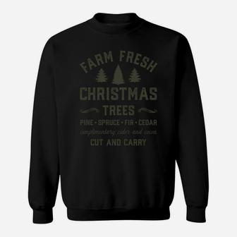 Farm Fresh Christmas Trees Sweatshirt Sweatshirt | Crazezy
