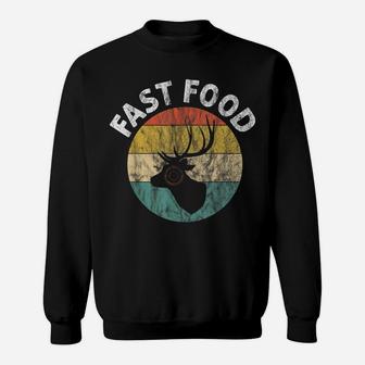Fast Food Deer Hunting Vintage Hunters Sweatshirt | Crazezy CA