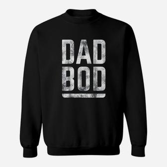 Fathers Day Dad Bod Bold Distressed Text Graphic Sweatshirt | Crazezy
