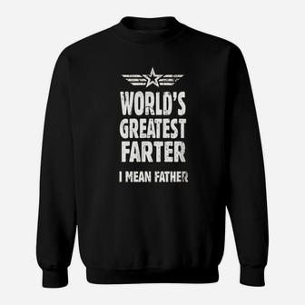 Fathers Day Worlds Greatest Farter Sweatshirt | Crazezy