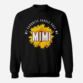 Favorite People Call Me Mimi Shirt Sunflower Gift Sweatshirt | Crazezy