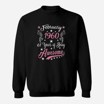 February Girl 1960 61St Birthday Gift 61 Years Old Sweatshirt | Crazezy