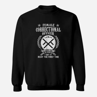 Female Correctional Officers Sweatshirt | Crazezy UK