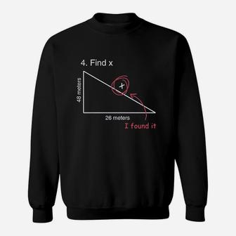 Find X Funny Saying Math Teacher Sweatshirt | Crazezy DE