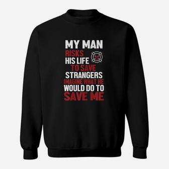 Firefighter Gift For Fireman Wife And Girlfriend Sweatshirt | Crazezy AU