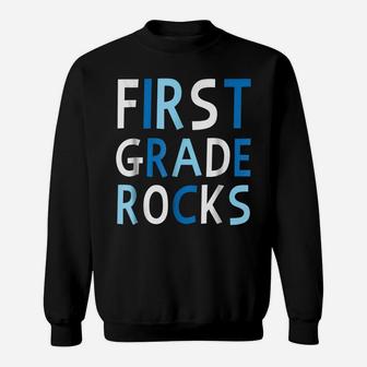 First Grade Rocks Love Fun Teacher Student School Tee Sweatshirt | Crazezy CA