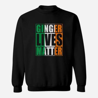 Flag Of Ireland Ginger Lives Matter Sweatshirt | Crazezy