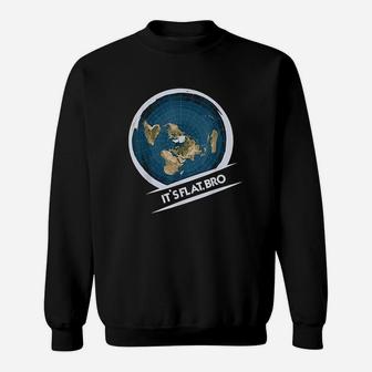 Flat Earth Flat Bro Flat Earther Society Conspiracy Sweatshirt | Crazezy UK