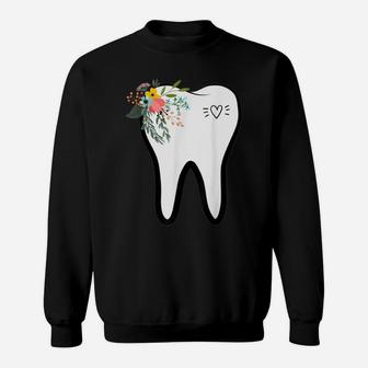 Flower Tooth Dentist Dental Hygienist Oral Hygiene Assistant Sweatshirt | Crazezy AU