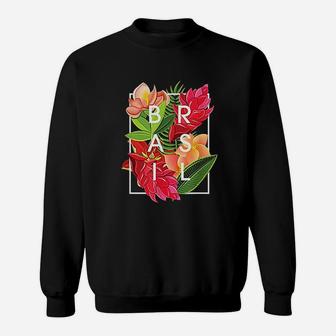Flowers Of Brazil Word Art Sweatshirt | Crazezy UK