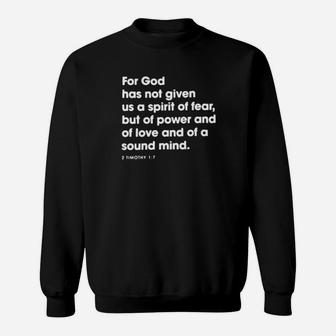 For God Has Not Given Sweatshirt - Monsterry