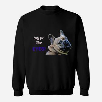 For Your Eyes Only Sweatshirt - Monsterry CA