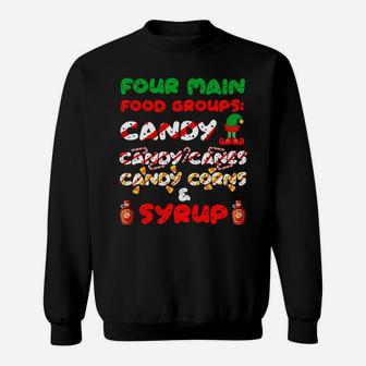 Four Main Food Groups Candy Canes Corns Syrup Christmas Xmas Sweatshirt | Crazezy DE