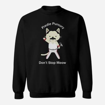 Fredie Purcury Don't Stop Meow Sweatshirt - Thegiftio UK