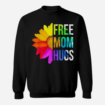 Free Mom Hugs Gay Pride Lgbt Daisy Rainbow Flower Hippie Sweatshirt | Crazezy CA