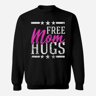 Free Mom Hugs Lesbian Gay Lgbt Proud Mother Sweatshirt - Monsterry CA