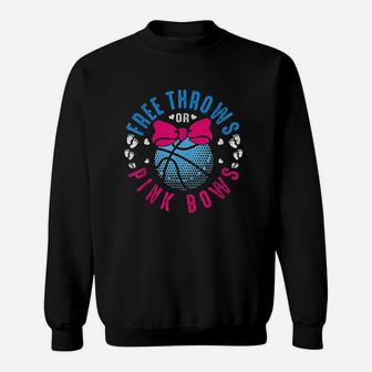 Free Throws Or Pink Bows Sweatshirt | Crazezy UK