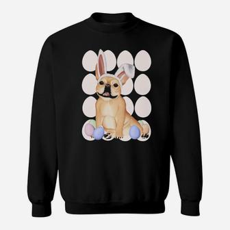 French Bulldog With Bunny Ears And Easter Eggs Sweatshirt - Monsterry