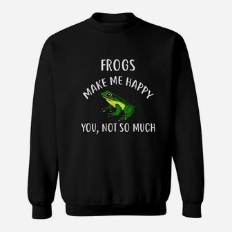 Frogs Make Me Happy Sweatshirt | Crazezy