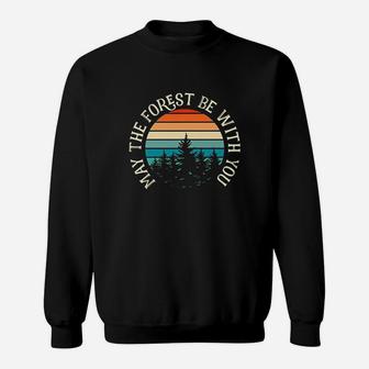 Fun May The Forest Be With You May The Fourth Hiker Sweatshirt | Crazezy DE