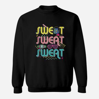 Funny 80S Workout Sweert Sweat Sweatshirt | Crazezy