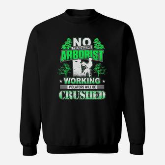 Funny Arborist No Trespassing Arborist Sweatshirt | Crazezy