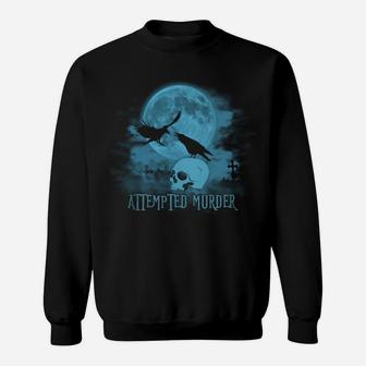 Funny Attempted Murder Crow Birds Tshirt Sweatshirt | Crazezy