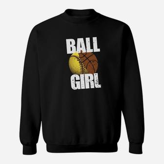 Funny Basketball Softball Cute Cool Gift Ball Girl Sweatshirt - Thegiftio UK