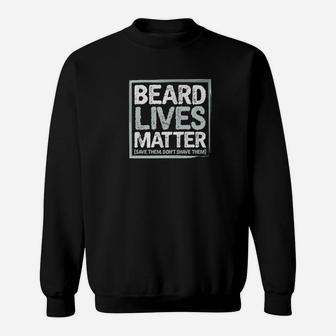 Funny Beard Lives Matter Tees Men Dad Grandpa Gifts Sweatshirt - Thegiftio UK
