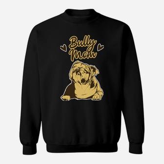 Funny Bully Mom American Bully Parent Muscular Dog Sweatshirt | Crazezy