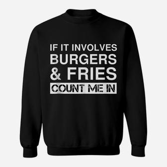 Funny Burgers And Fries Fast Food Hamburger Cheeseburger Sweatshirt | Crazezy