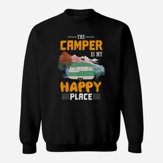 Funny Camper Is My Happy Place Men Women Girls Boys Vacation Sweatshirt | Crazezy AU
